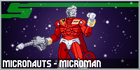 Micronauts - Microman